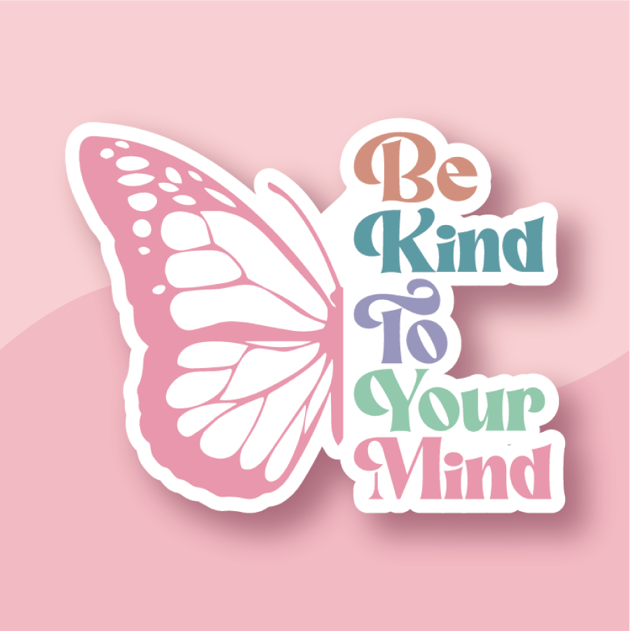 pink half butterfly on left side colourful stacked text on right be kind to your mind