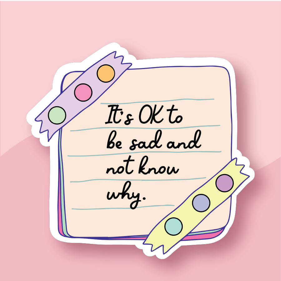 Its okay to be sad Premium Laminated die cut sticker just $5