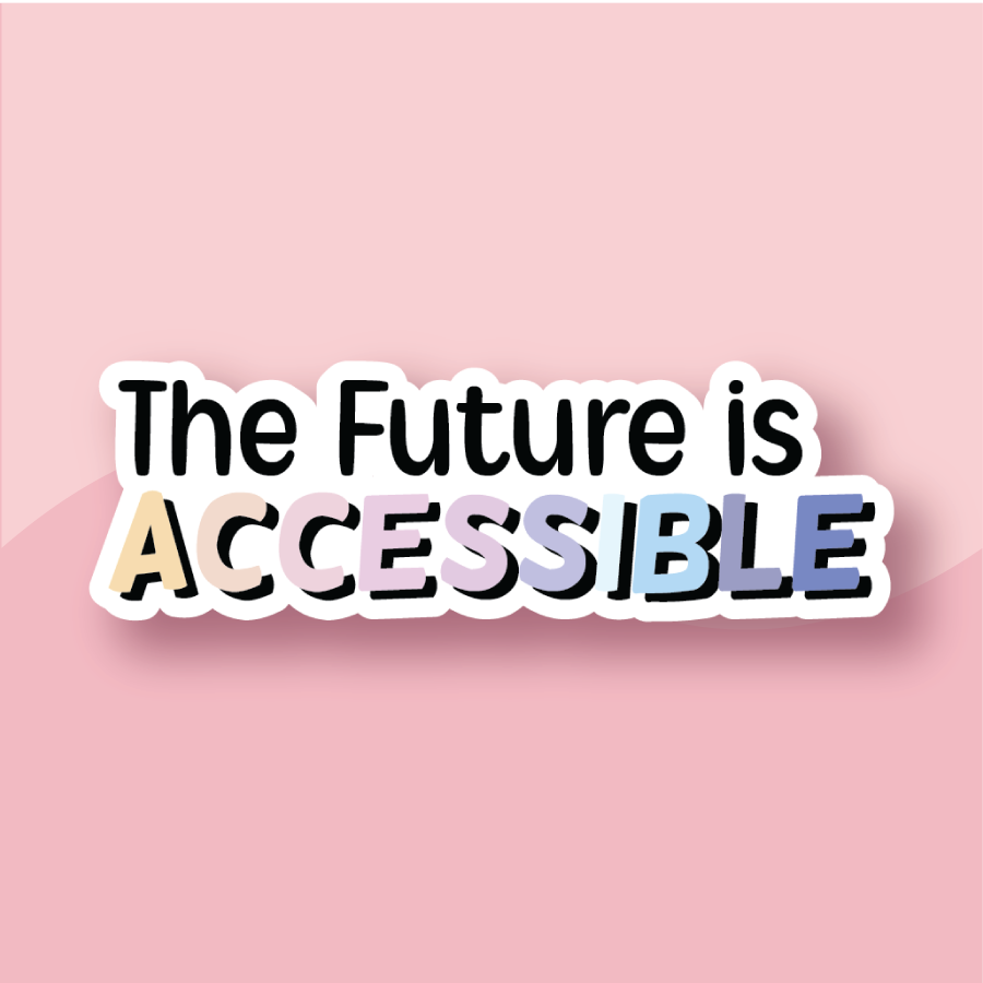 The Future Is Accessible Disability Sticker - Premium Waterproof Laminated Die Cut Sticker - Just $5