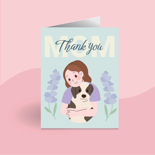 Thank You Dog Mom Card