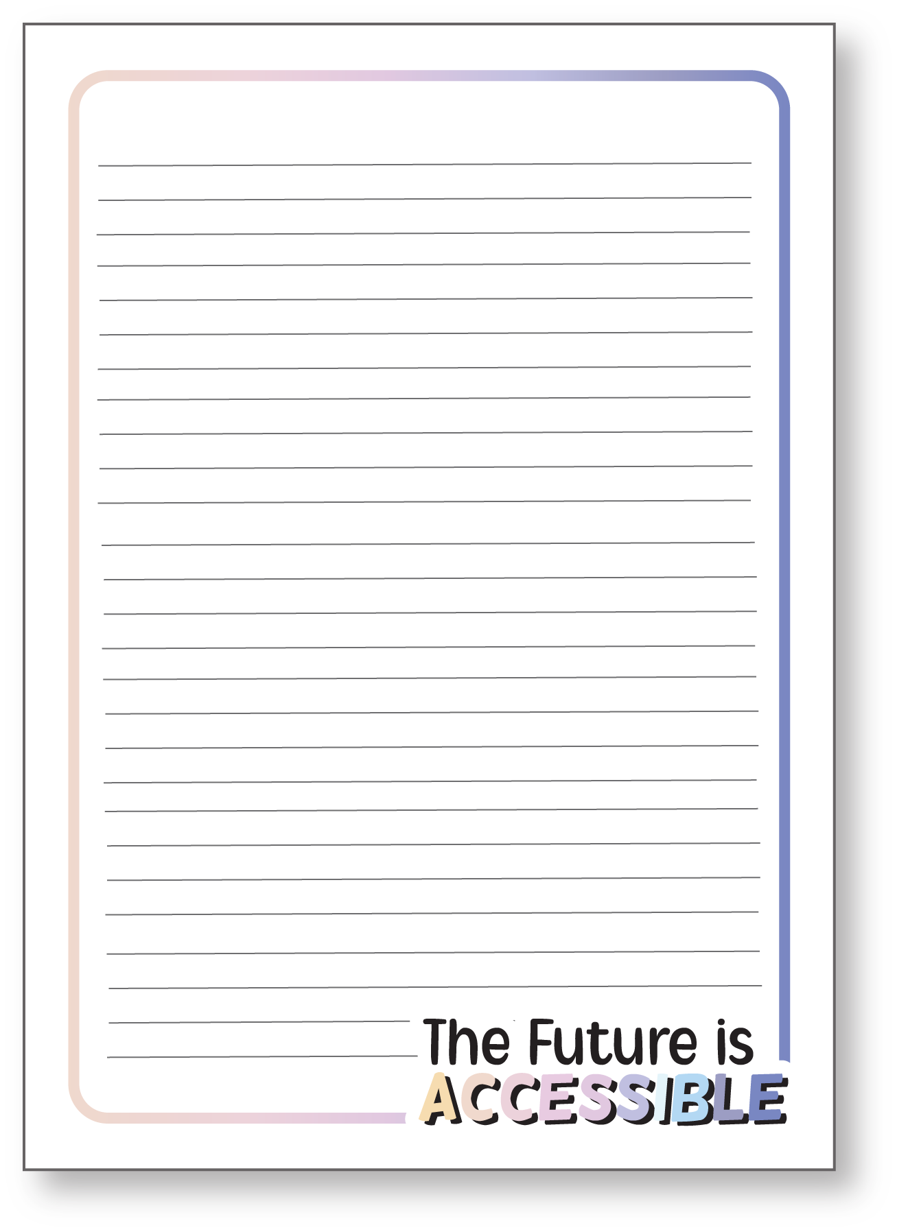 The Future Is Accessible Notepads